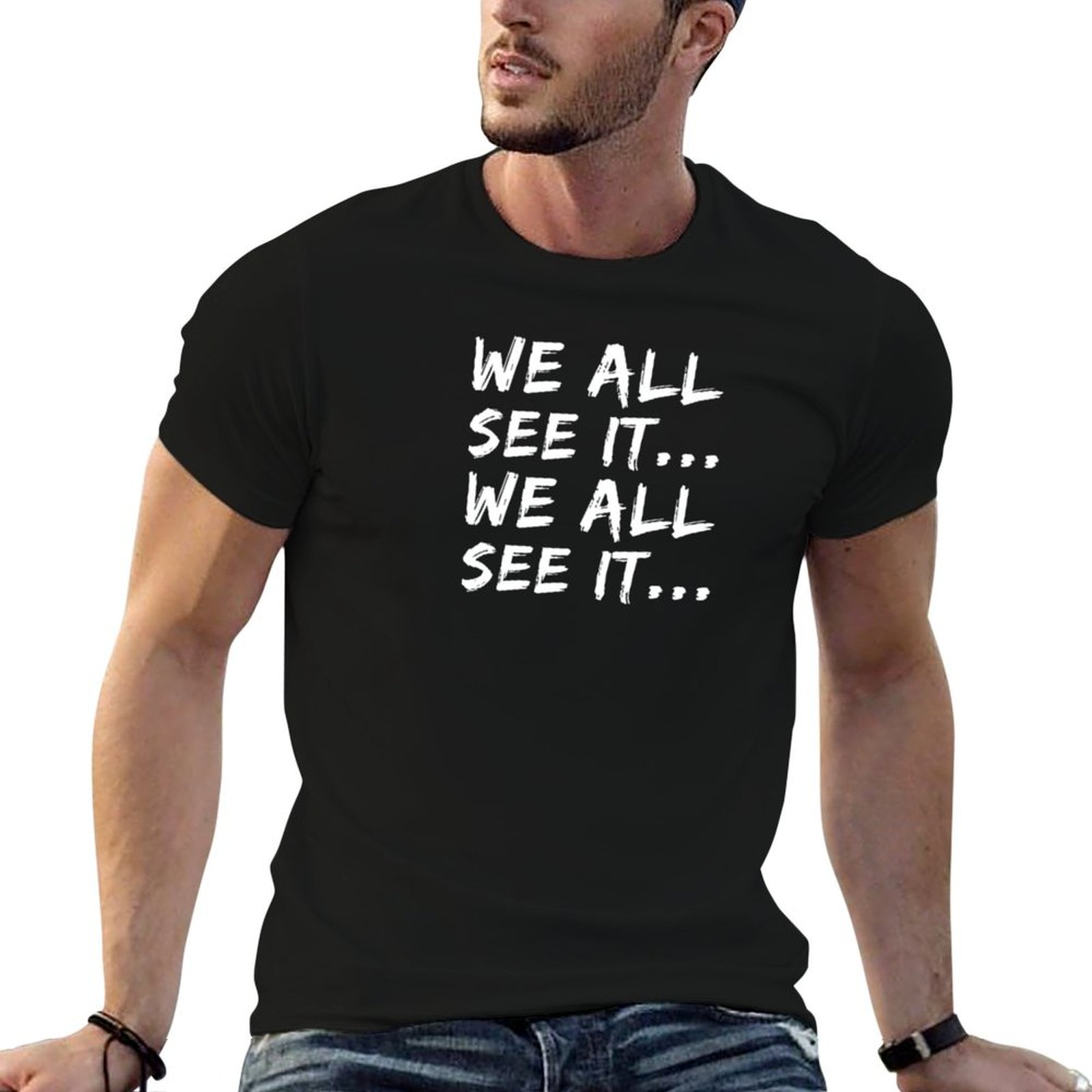 Commercial Shirt Printing - 우리 모두는 그것을 보았다... 우리 모두는